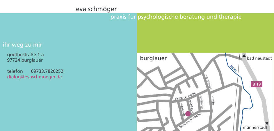 ihr weg zu mir, goethestrasse 1 a, 97724 burglauer, telefon 09733.7820252, dialog@evaschmoeger.de